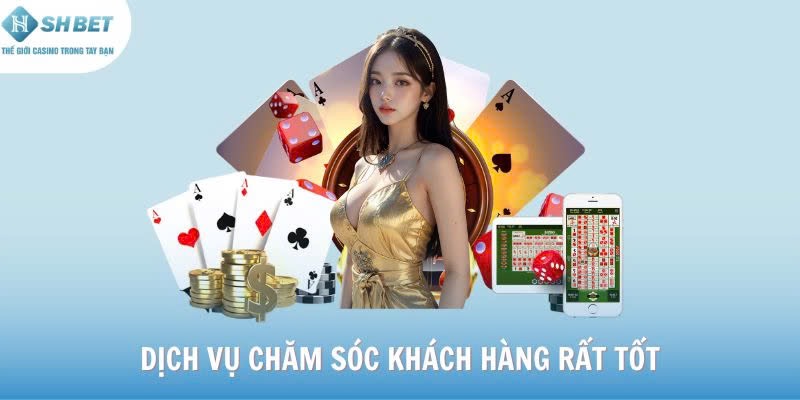 Dịch vụ chăm sóc khách hàng của nhà cái rất tốt